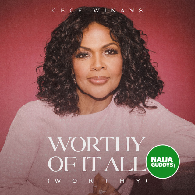 Worthy Of It All (Worthy)